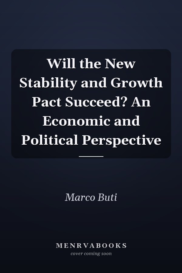 Will the New Stability and Growth Pact Succeed? An Economic and Political Perspective