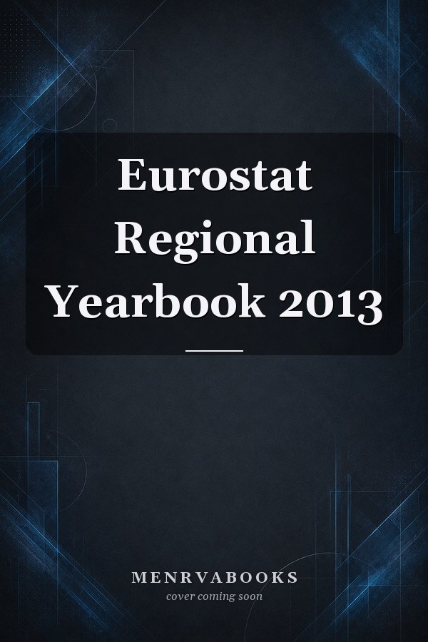 Eurostat Regional Yearbook 2013