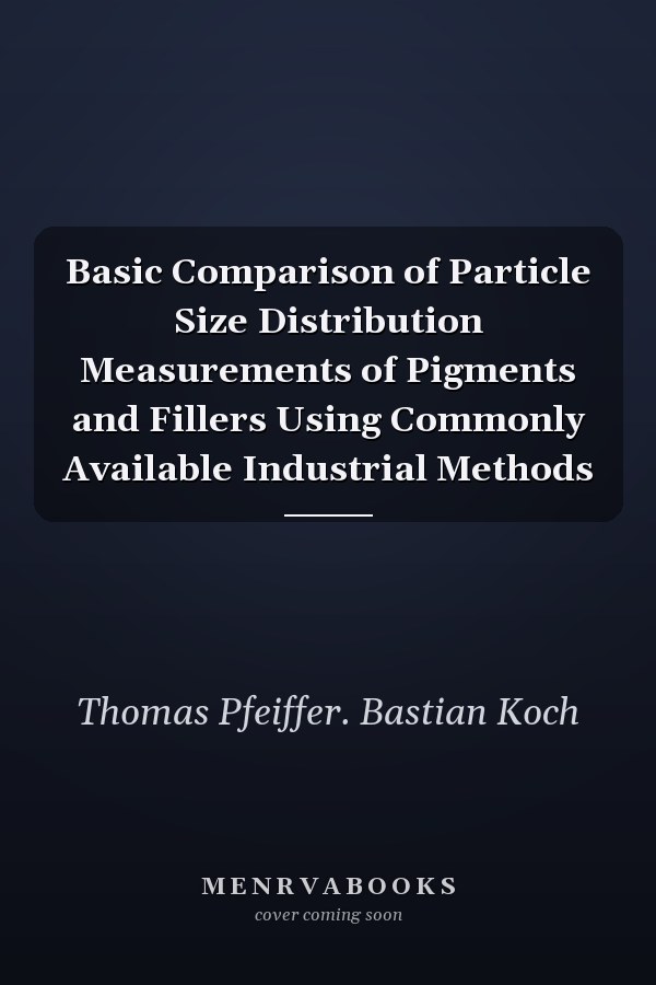Basic Comparison of Particle Size Distribution Measurements of Pigments and Fillers Using Commonly Available Industrial Methods
