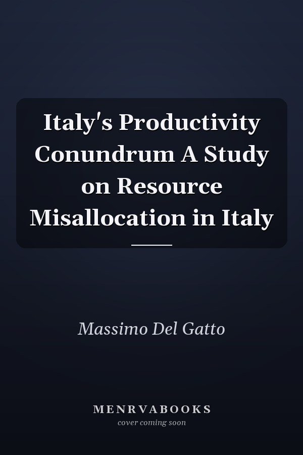 Italy's Productivity Conundrum A Study on Resource Misallocation in Italy