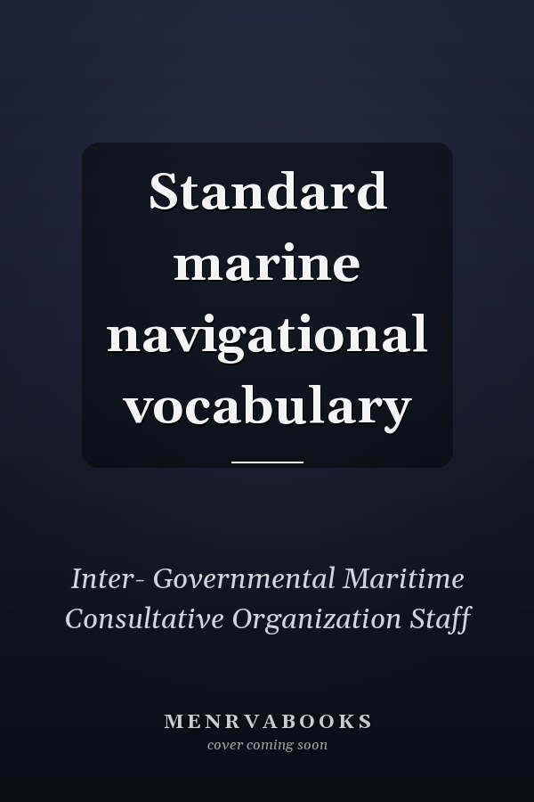 Standard marine navigational vocabulary