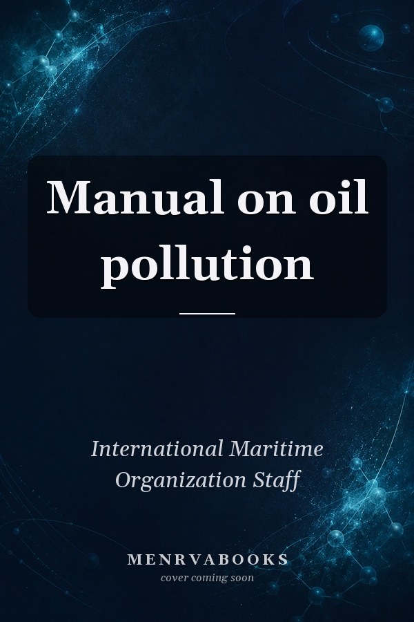 Manual on oil pollution