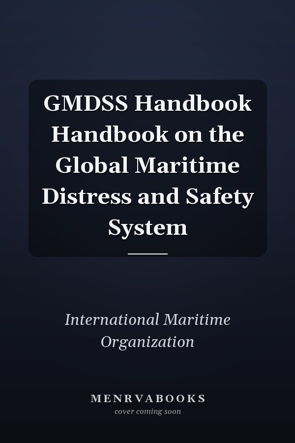 Edition published by International Maritime Organization
