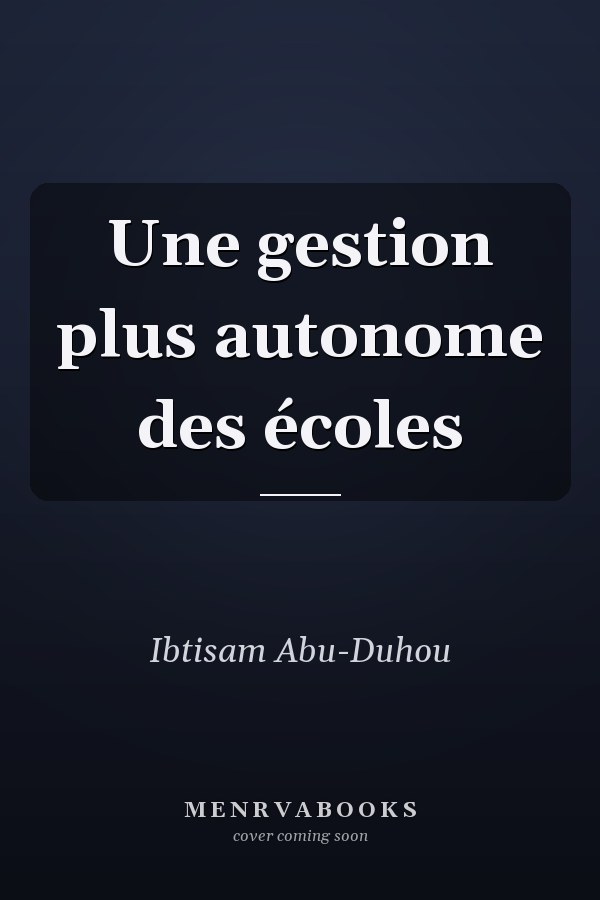 Une gestion plus autonome des écoles