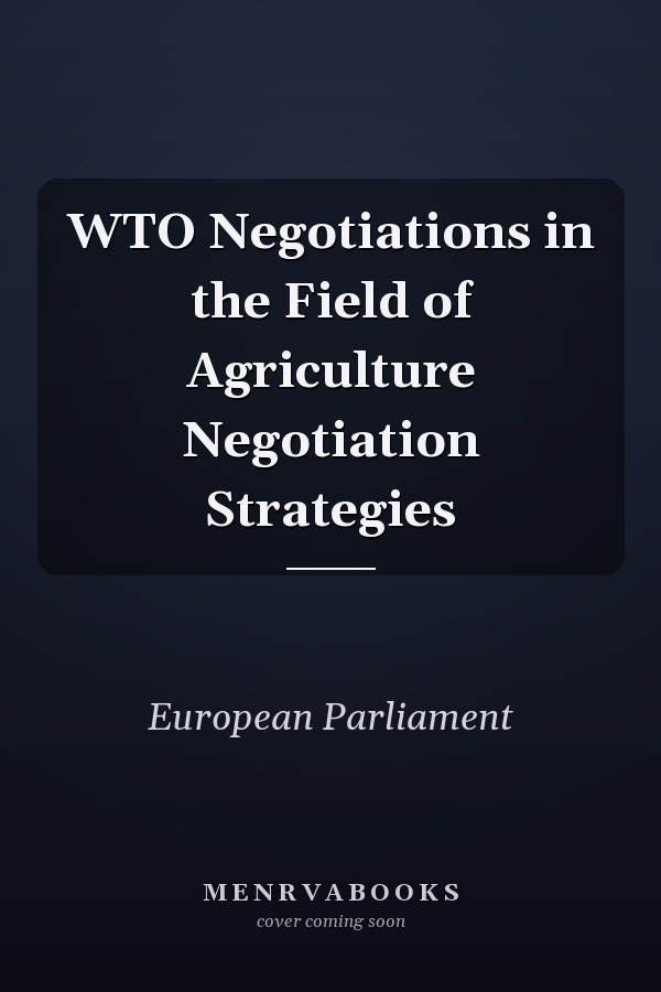 WTO Negotiations in the Field of Agriculture Negotiation Strategies