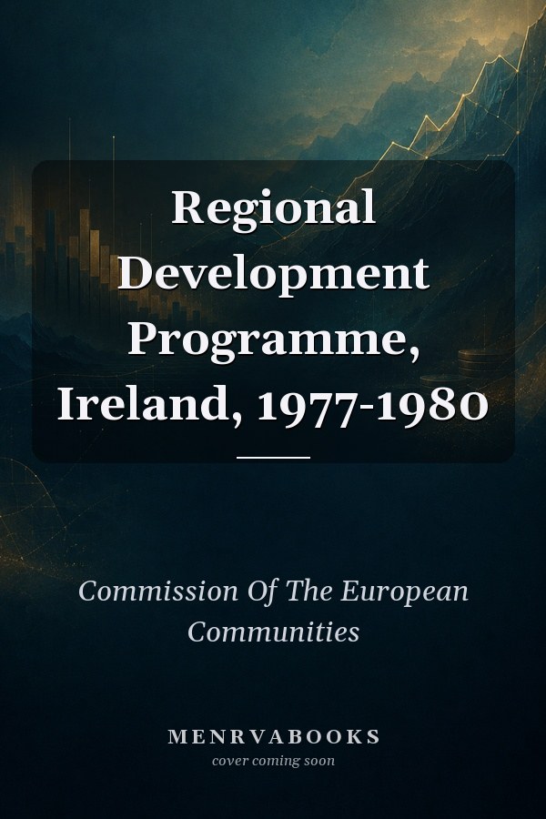 Regional Development Programme, Ireland, 1977-1980