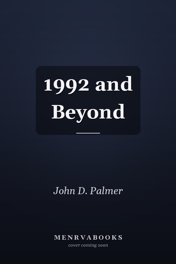 1992 and Beyond