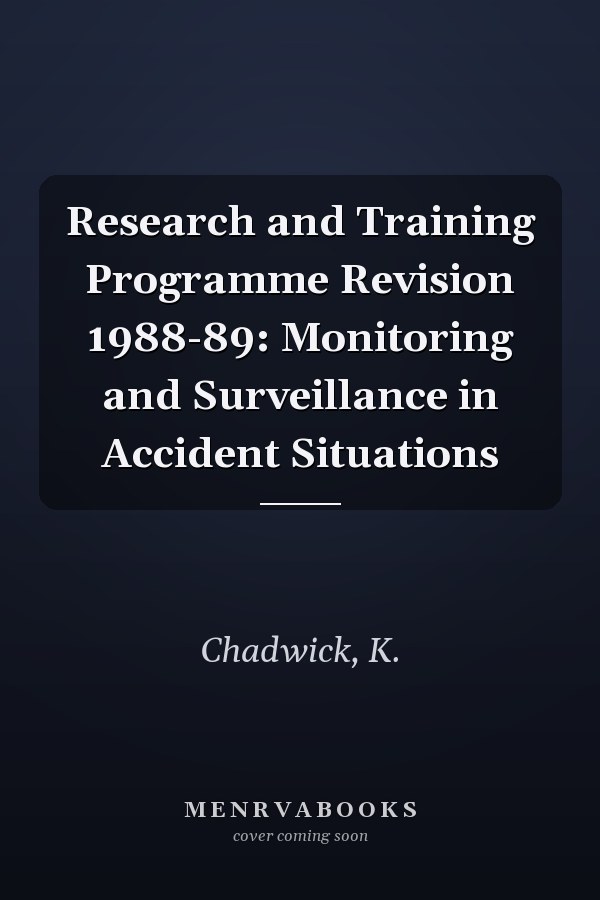 Research and Training Programme Revision 1988-89: Monitoring and Surveillance in Accident Situations
