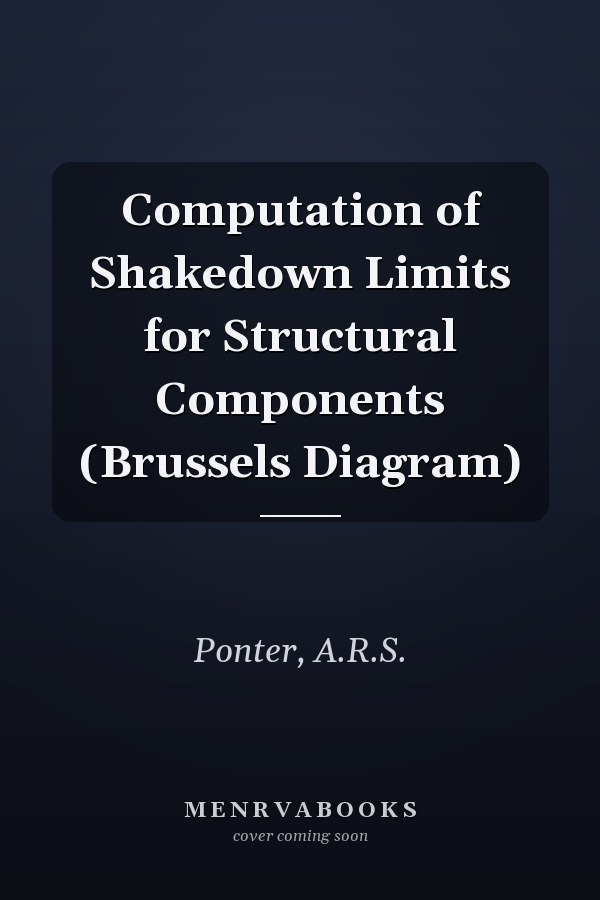 Computation of Shakedown Limits for Structural Components (Brussels Diagram)
