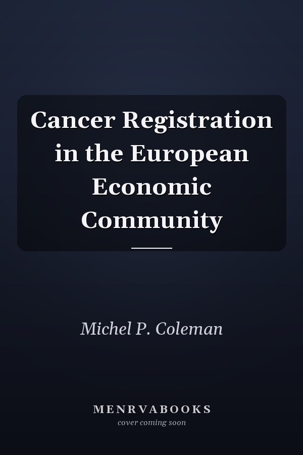 Cancer Registration in the European Economic Community