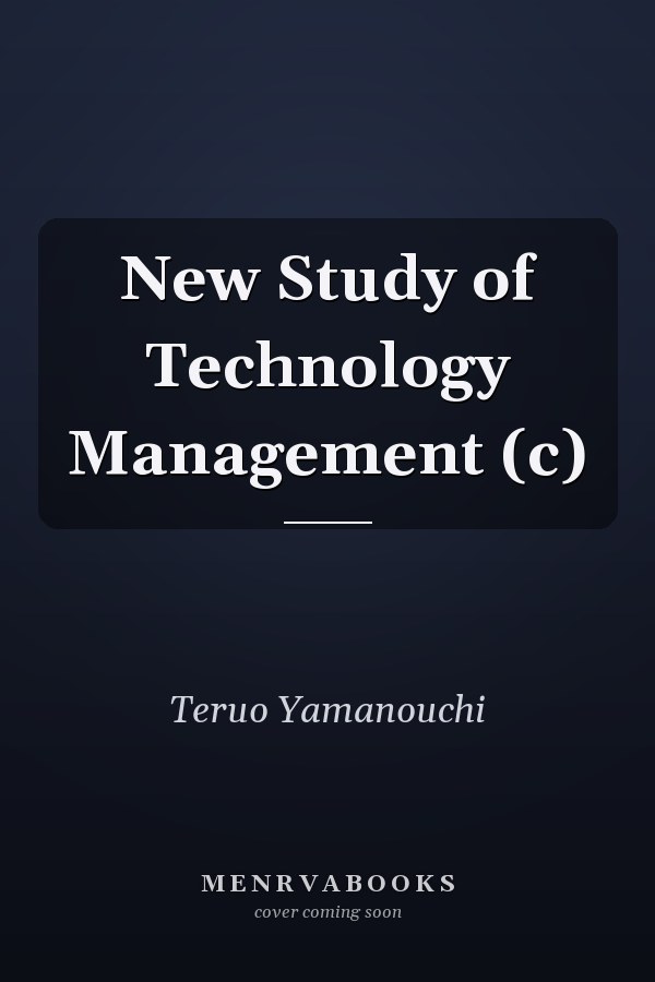 New Study of Technology Management (c)