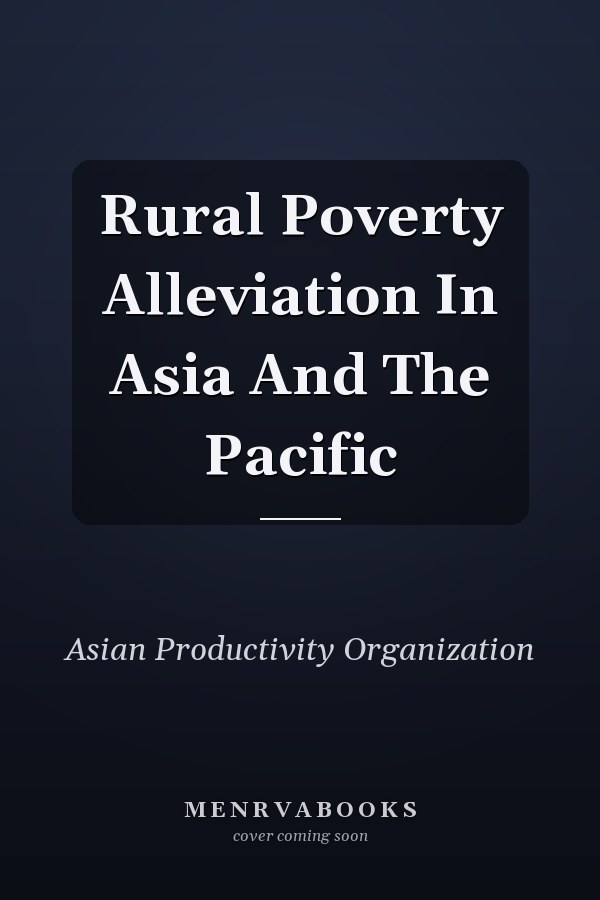 Rural Poverty Alleviation In Asia And The Pacific