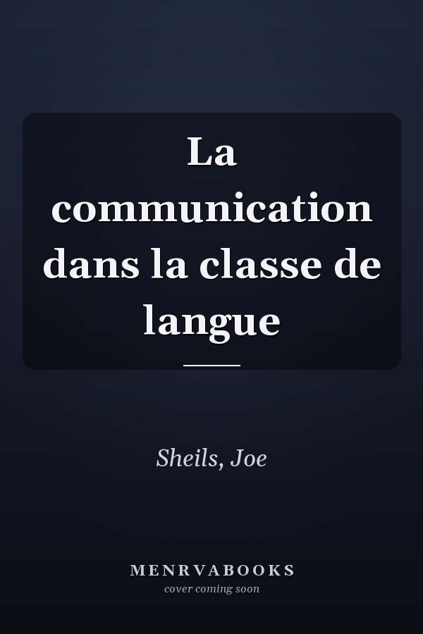 La communication dans la classe de langue