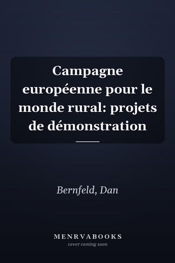 Campagne européenne pour le monde rural: projets de démonstration