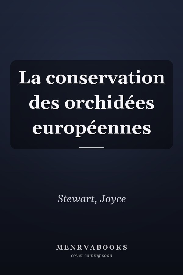 La conservation des orchidées européennes