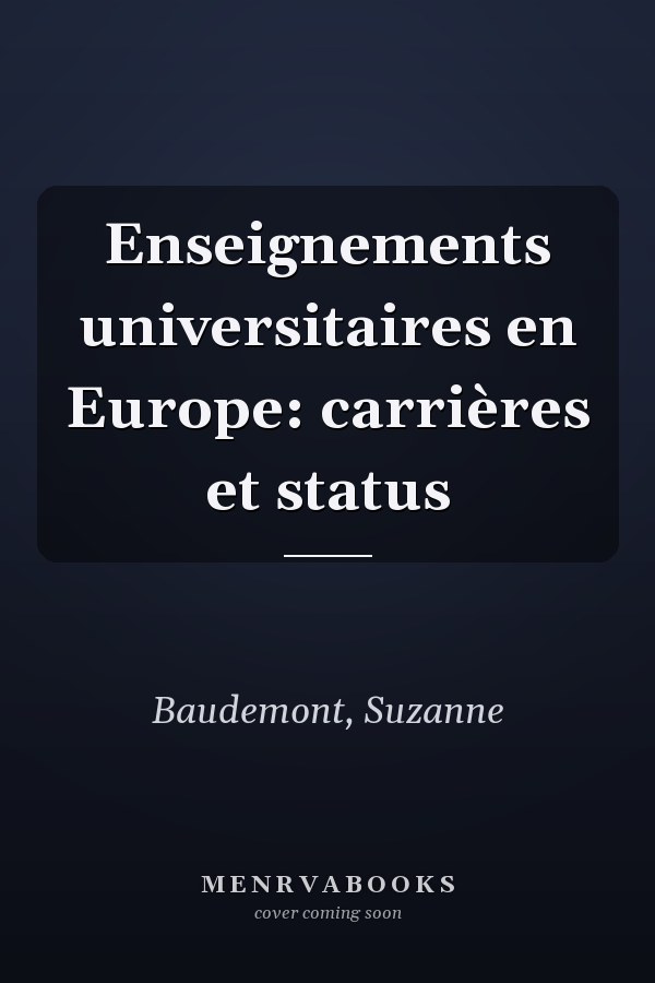 Enseignements universitaires en Europe: carrières et status