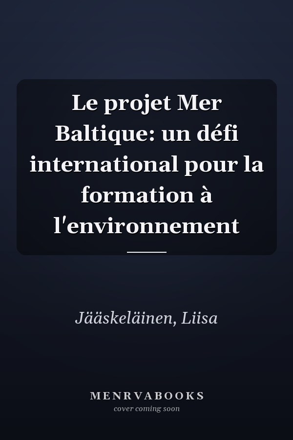 Le projet Mer Baltique: un défi international pour la formation à l'environnement