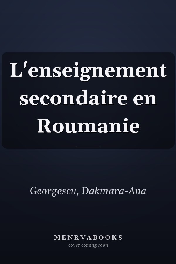 L'enseignement secondaire en Roumanie