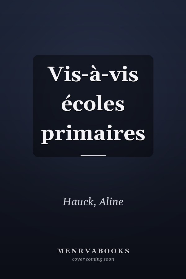 Vis-à-vis écoles primaires