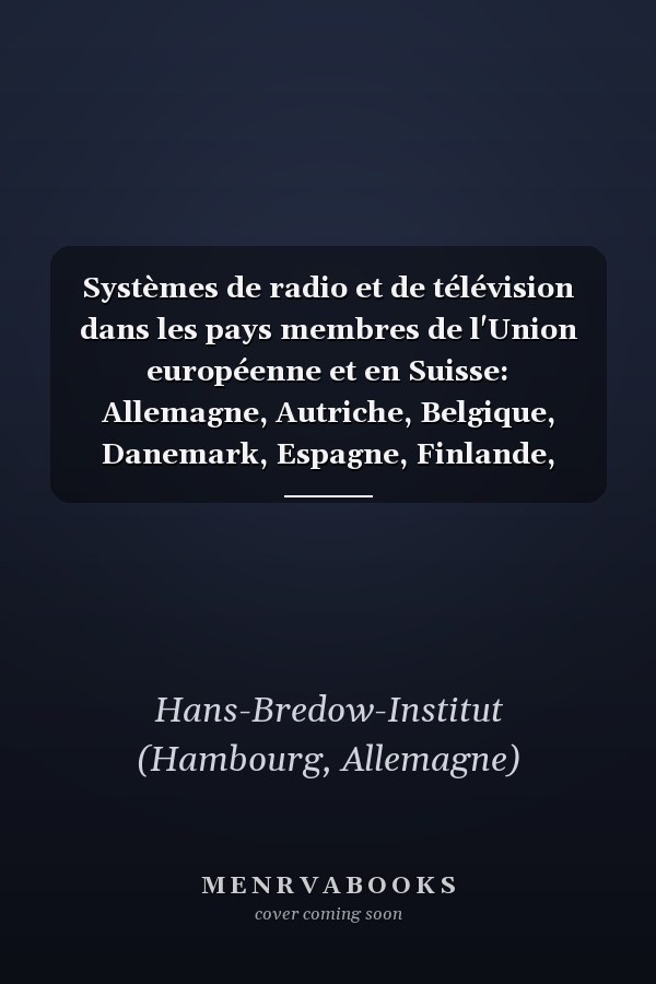 Systèmes de radio et de télévision dans les pays membres de l'Union européenne et en Suisse: Allemagne, Autriche, Belgique, Danemark, Espagne, Finlande, France, Grèce, Irlande, Italie, Luxembourg, Pays-Bas, Portugal, Royaume-Uni, Suède, Suisse