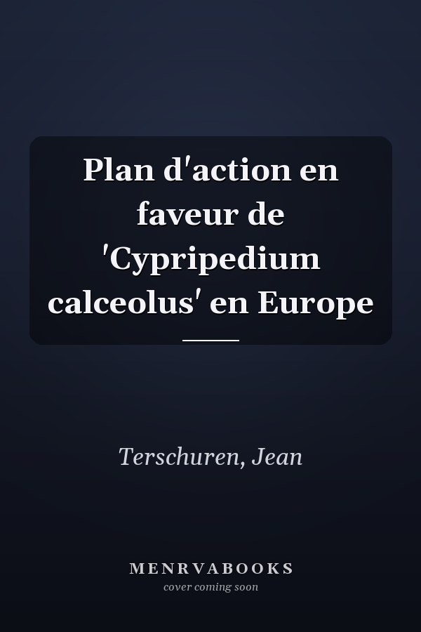 Plan d'action en faveur de 'Cypripedium calceolus' en Europe