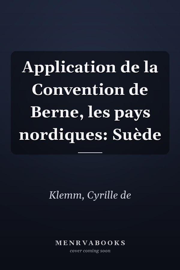 Application de la Convention de Berne, les pays nordiques: Suède