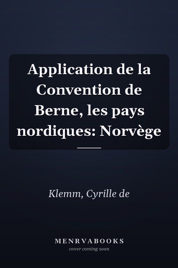 Application de la Convention de Berne, les pays nordiques: Norvège