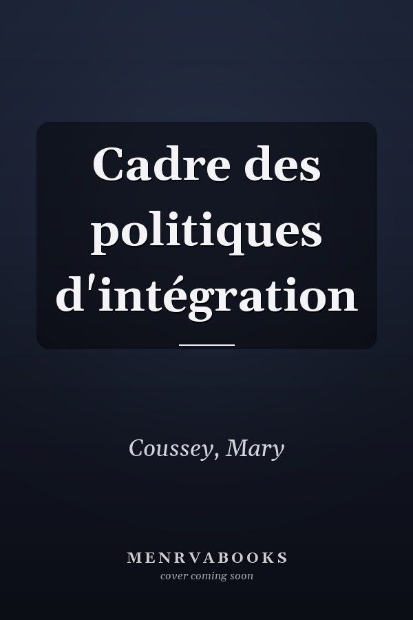 Cadre des politiques d'intégration