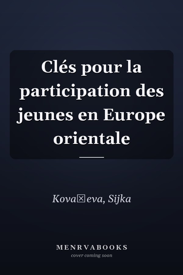 Clés pour la participation des jeunes en Europe orientale
