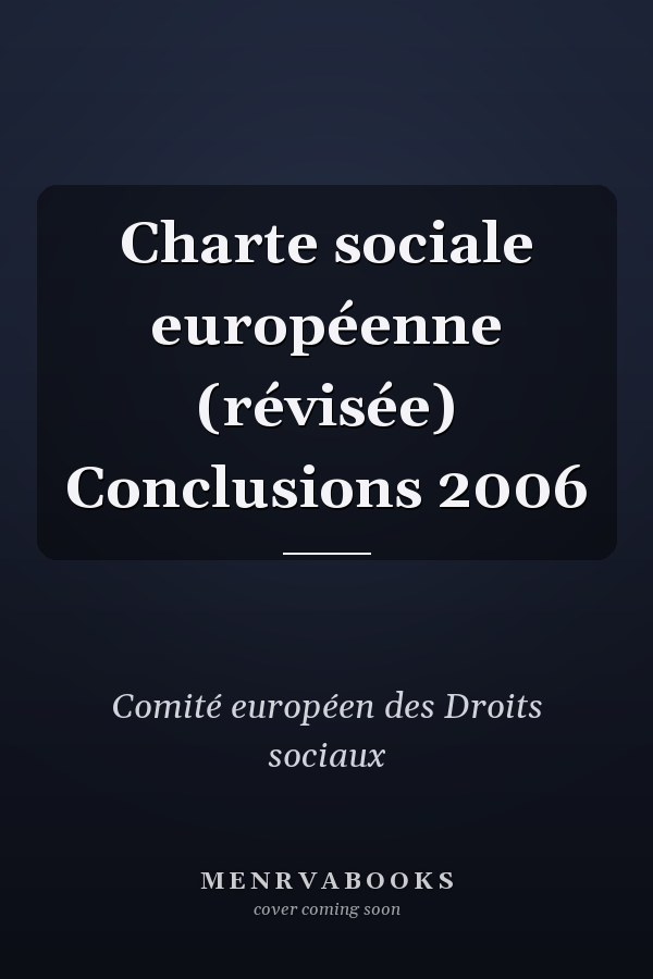 Charte sociale européenne (révisée) Conclusions 2006