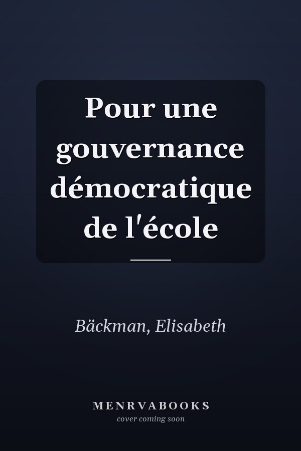 Pour une gouvernance démocratique de l'école