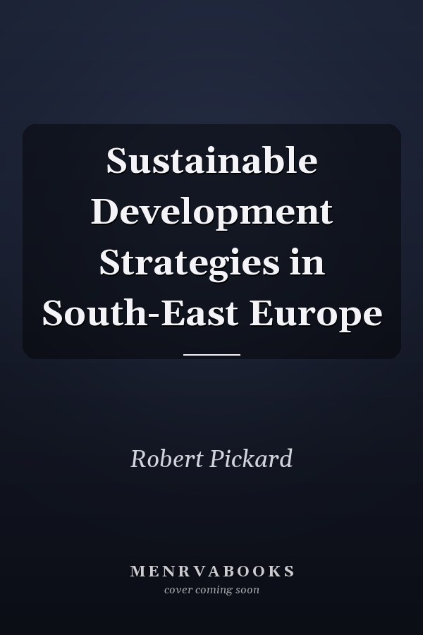 Sustainable Development Strategies in South-East Europe
