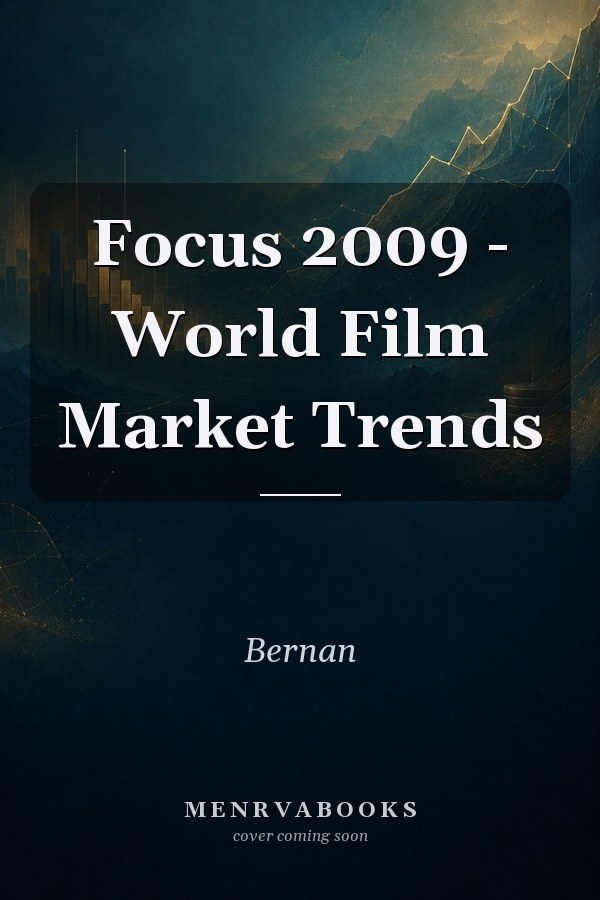 Focus 2009 - World Film Market Trends