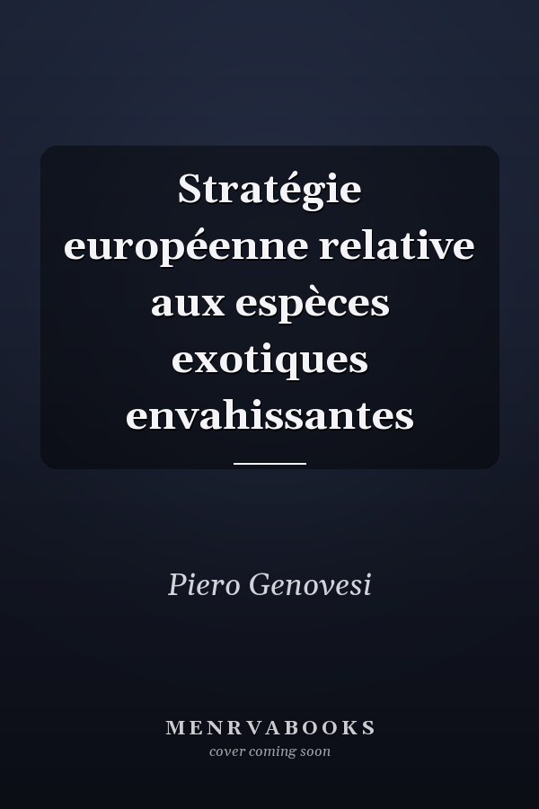 Stratégie européenne relative aux espèces exotiques envahissantes