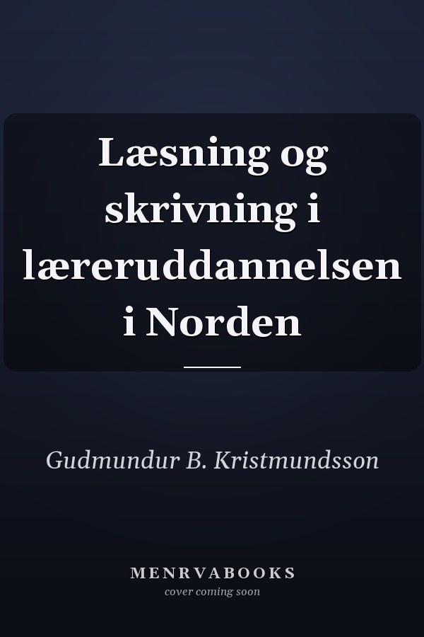 Læsning og skrivning i læreruddannelsen i Norden