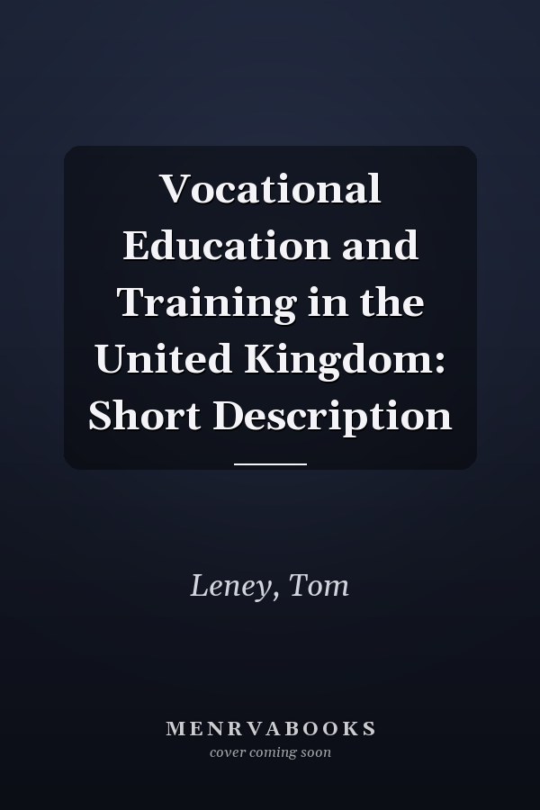 Vocational Education and Training in the United Kingdom: Short Description