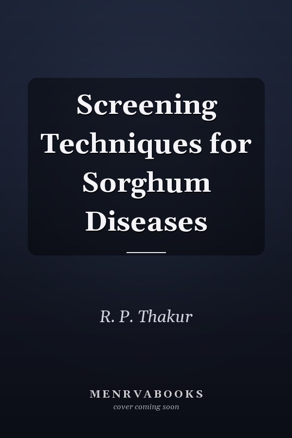 Screening Techniques for Sorghum Diseases