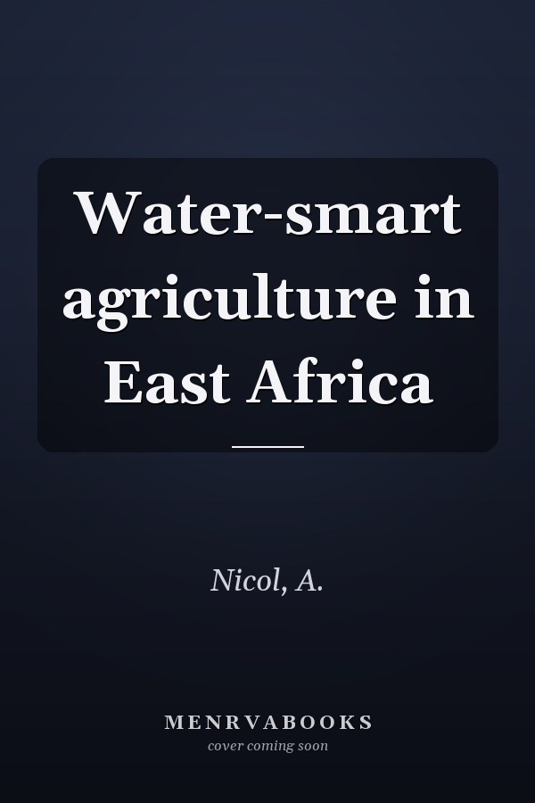 Water-smart agriculture in East Africa