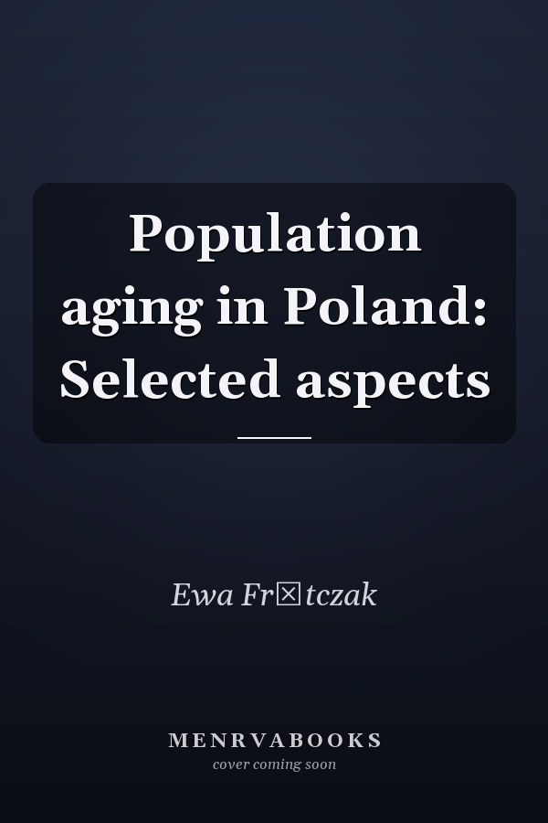 Population aging in Poland: Selected aspects