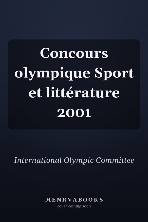 Concours olympique Sport et littérature 2001