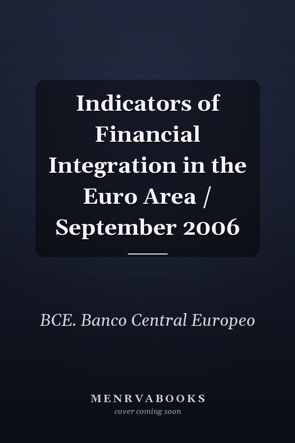 Indicators of Financial Integration in the Euro Area / September 2006