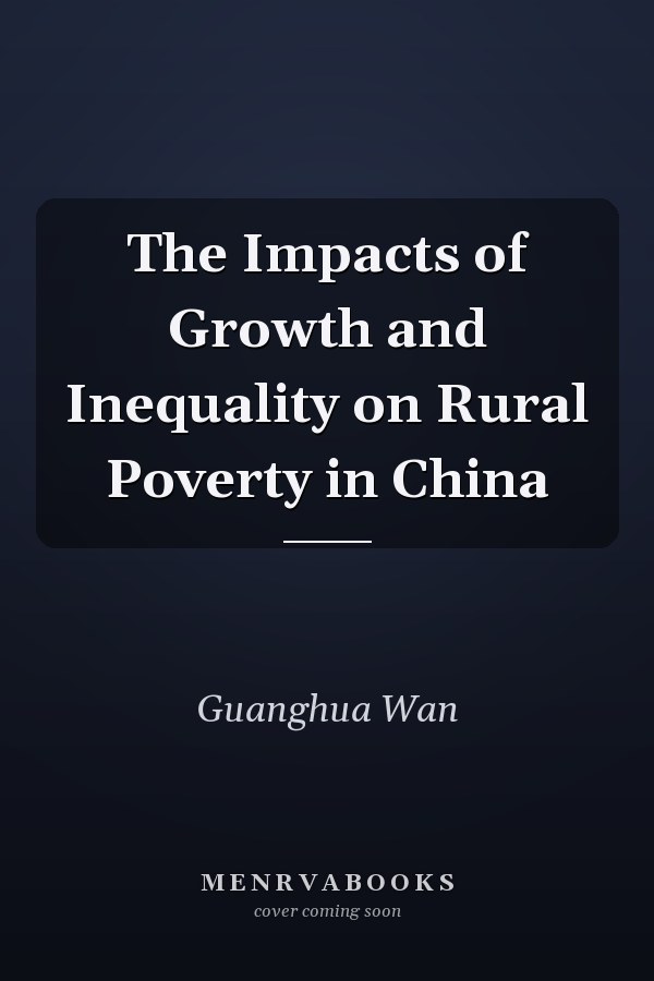 The Impacts of Growth and Inequality on Rural Poverty in China