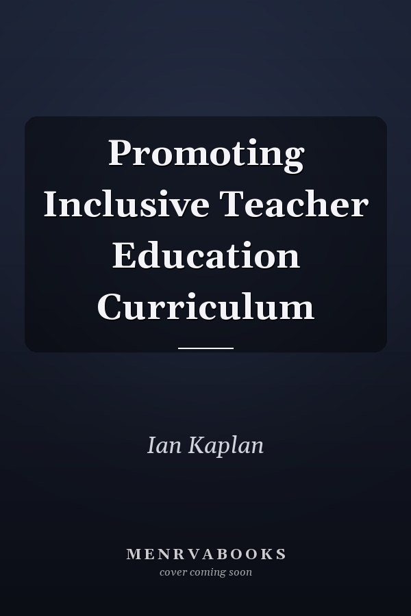 Promoting Inclusive Teacher Education Curriculum