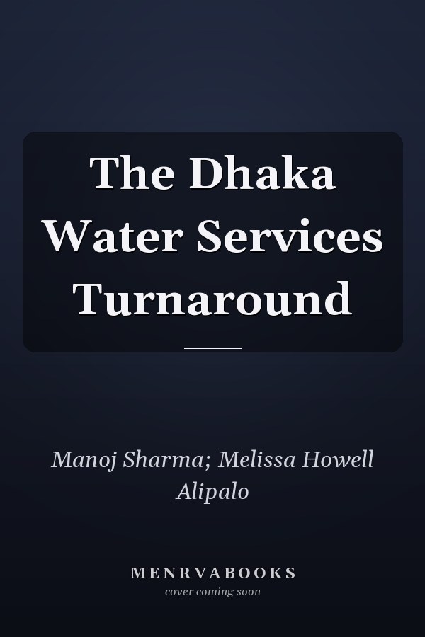 The Dhaka Water Services Turnaround