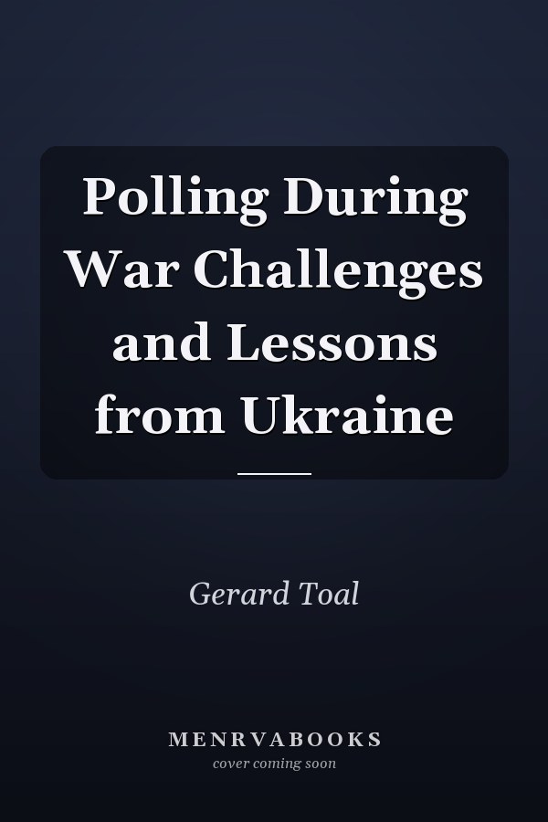 Polling During War Challenges and Lessons from Ukraine