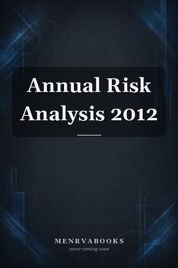 Annual Risk Analysis 2012