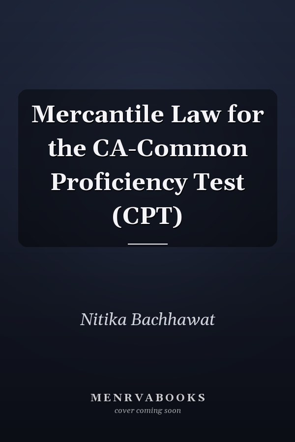 Mercantile Law for the CA-Common Proficiency Test (CPT)