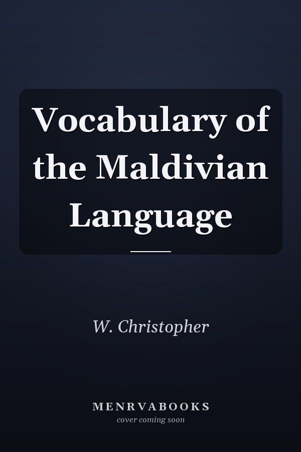 Vocabulary of the Maldivian Language