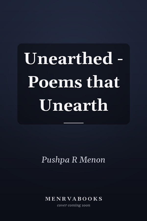 Unearthed - Poems that Unearth