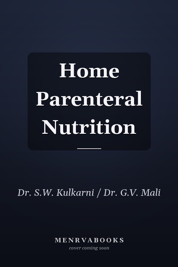 Home Parenteral Nutrition